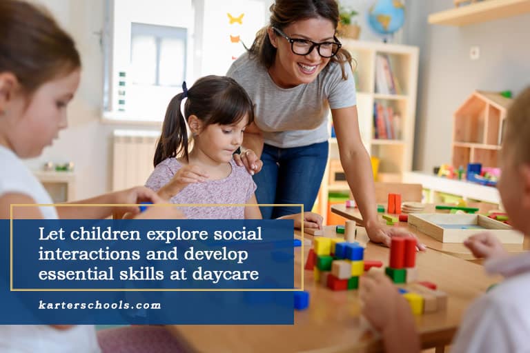 Let children explore social interactions and develop essential skills at daycare