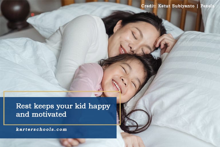 Rest keeps your kid happy and motivated