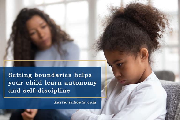 Setting boundaries helps your child learn autonomy and self-discipline