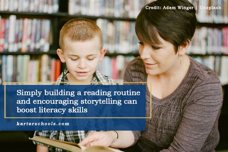 Simply building a reading routine and encouraging storytelling can boost literacy skills